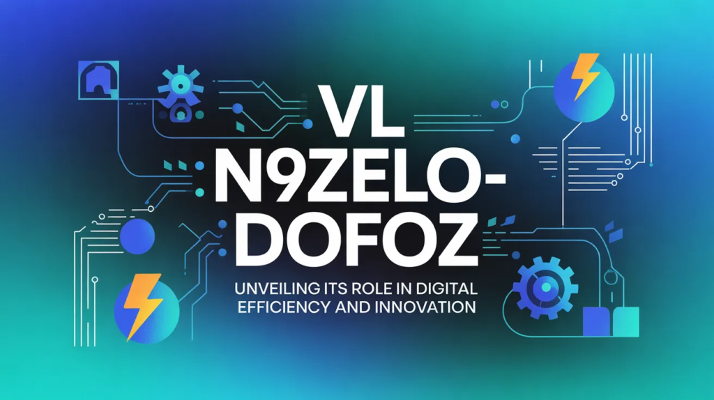 about vl n9zelo-dofoz